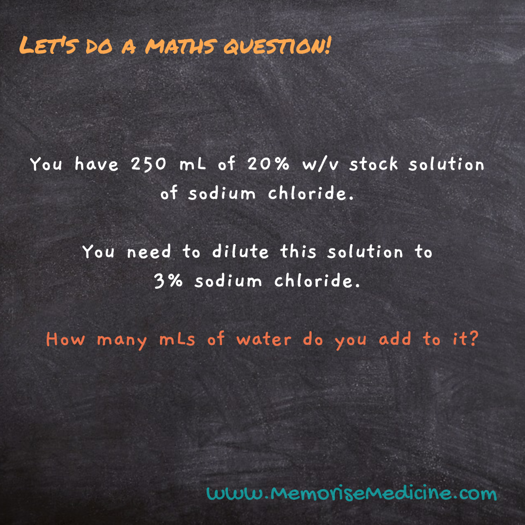 Practice Dilution Maths Question Memorise Medicine Blog